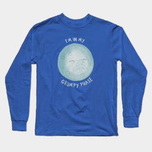 Grumpy Phase of the Moon Long Sleeve T-Shirt