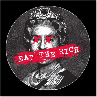 eat the rich fuck the queen Posters and Art