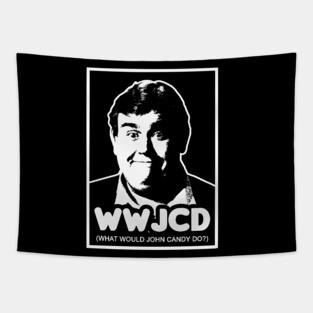What Would John Candy Do? Tapestry