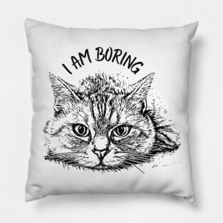 I Am Boring Pillow
