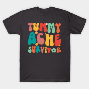Tummy Ache Survivor Groovy Stomachache IBS T-Shirt