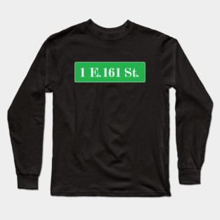 Yankee Stadium Street Sign Design Long Sleeve T-Shirt