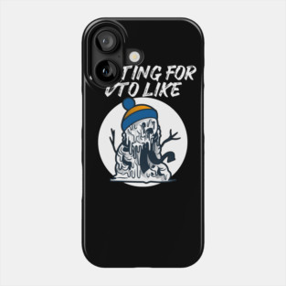 Waiting For VTO Like Melty Snowman Phone Case