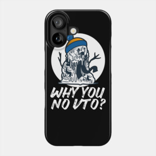 Why You No VTO? Snowman Phone Case