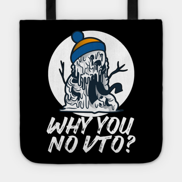 Why You No VTO? Snowman Tote by belownormal