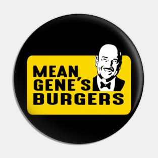Mean Gene Burgers Pin