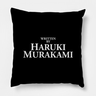 Written by Haruki Murakami Pillow