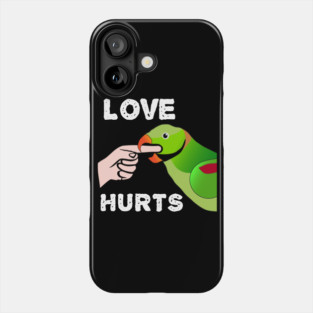 Love Hurts Indian Ringneck Male Parrot Biting Phone Case