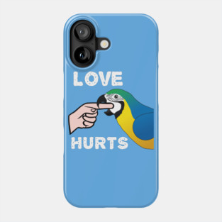 Love Hurts Blue and Gold Macaw Parrot biting Phone Case