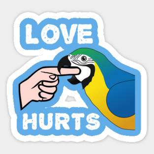 Love Hurts Blue and Gold Macaw Parrot biting Sticker