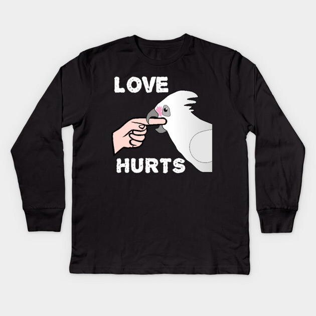 Bare-eyed Goffin Cockatoo Love Hurts Kids Long Sleeve T-Shirt by Einstein Parrot