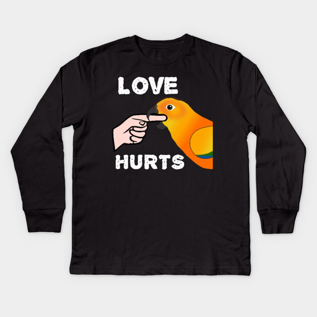Love Hurts Sun Conure Parrot Biting Kids Long Sleeve T-Shirt by Einstein Parrot