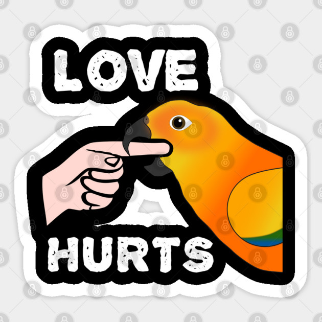 Love Hurts Sun Conure Parrot Biting Sticker by Einstein Parrot