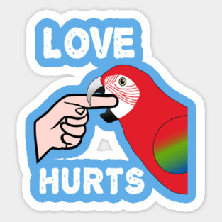 Love Hurts Greenwing Macaw Parrot Biting Sticker