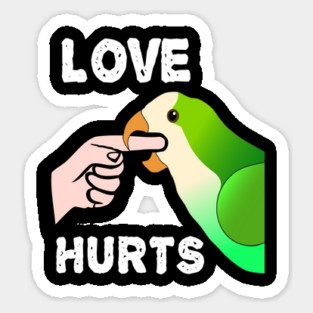 Love Hurts Quaker Parrot Biting Sticker