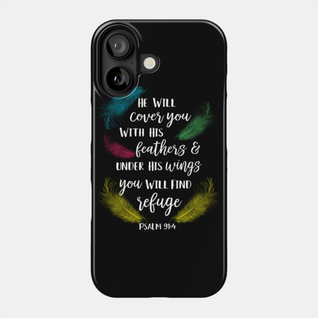Cover You With His Feathers Psalm 91:4 Parrot bird Phone Case by Einstein Parrot