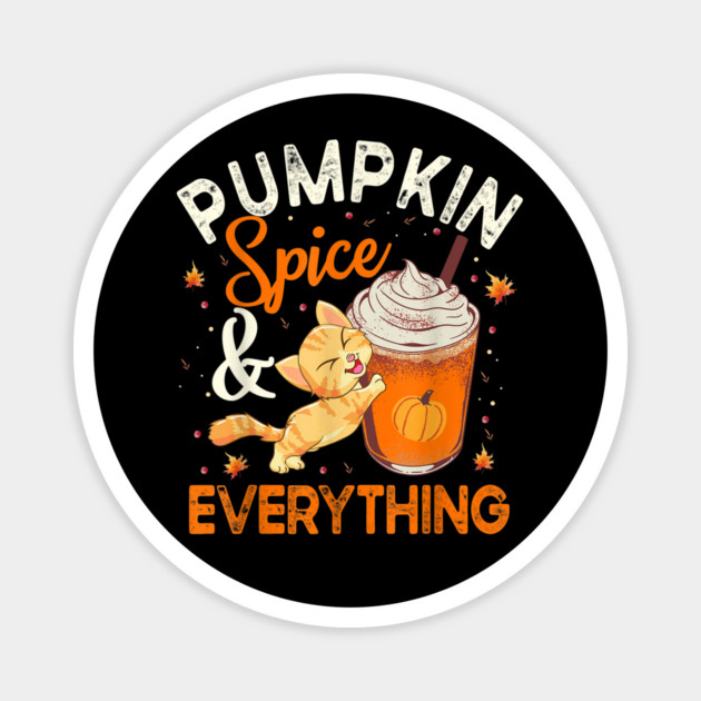 Pumpkin Spice And Everything Cat Lover Halloween Magnet by The WYLD Tribe