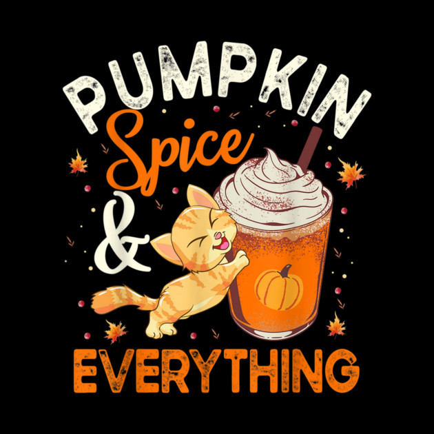 Pumpkin Spice And Everything Cat Lover Halloween by The WYLD Tribe
