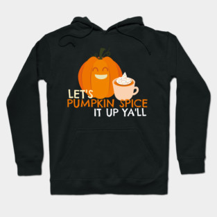 Pumpkin Spice it Up Hoodie