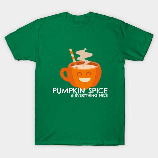 Pumpkin Spice & Everything Nice T-Shirt by MCALTees