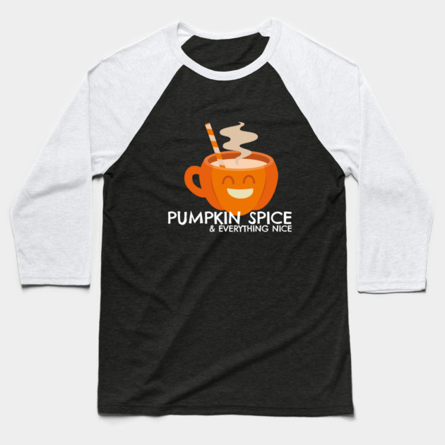 Pumpkin Spice & Everything Nice Baseball T-Shirt by MCALTees