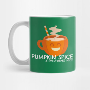 Pumpkin Spice & Everything Nice Mug