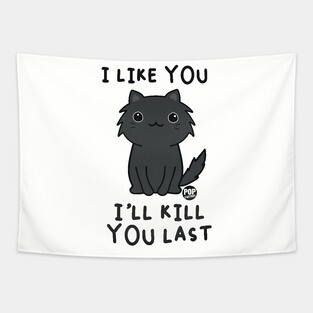 KILL YOU LAST CAT Tapestry