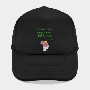 Creativity begins in darkness Hat