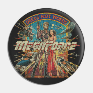 MegaForce Deeds Not Words 1982 Pin