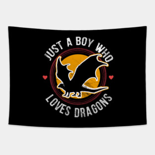 Just a boy who loves dragons Tapestry