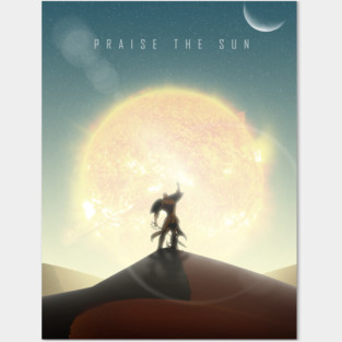 Praise The Sun Posters and Art