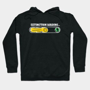 End of the World - Extinction Loading Hoodie