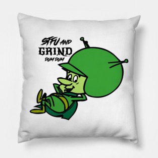 GRIND Gazoo grind dum dum Pillow