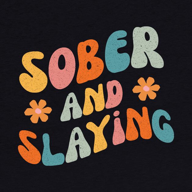 Sober and Slaying by The WYLD Tribe