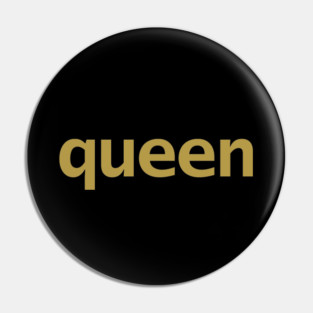 Queen Minimal Typography Gold Text Pin