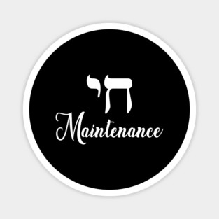 Chai Maintenance Magnet