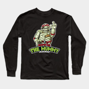 Raph as The Mummy Long Sleeve T-Shirt