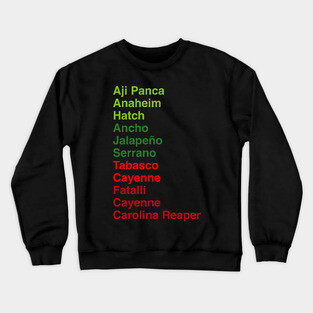 Hot Sauce Peppers List Ghost Pepper Carolina Reaper Jalapeno Crewneck Sweatshirt