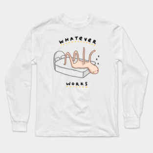 Honest Blob - Whatever Works Long Sleeve T-Shirt