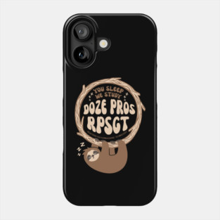 Baby Sloth Doze Pros Registered PolySomnoGraphic Tech RPSGT Phone Case