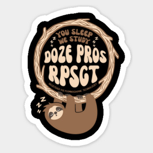 Baby Sloth Doze Pros Registered PolySomnoGraphic Tech RPSGT Magnet