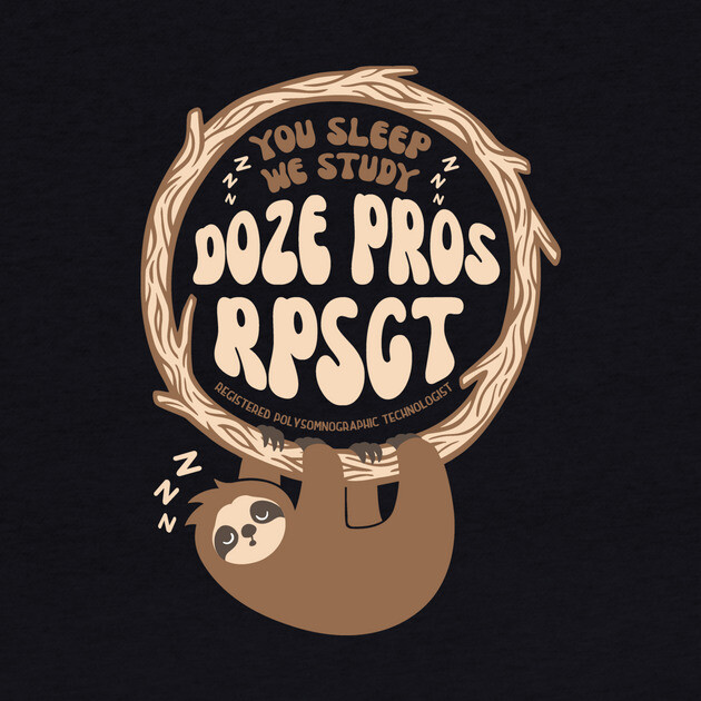 Baby Sloth Doze Pros Registered PolySomnoGraphic Tech RPSGT by The WYLD Tribe