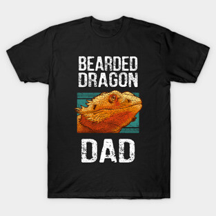 Bearded dragon dad T-Shirt