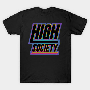 High Society Rave T-Shirt
