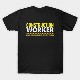 Construction Worker T-Shirt