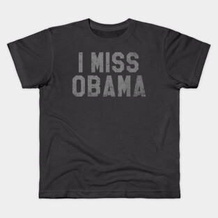 I Miss Obama, Bring Back Obama Kids T-Shirt