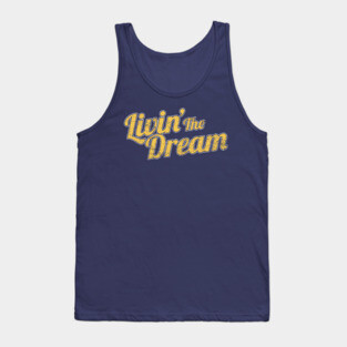 Livin' The Dream, Vintage Styled Distressed Tank Top
