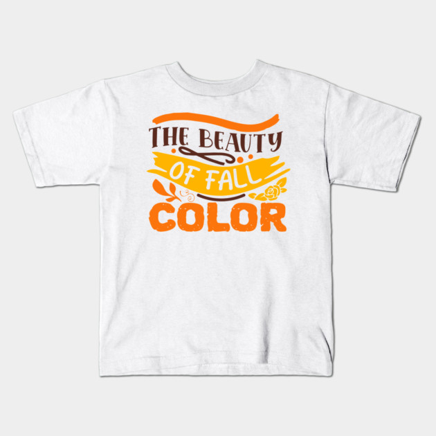 The beauty of fall color Kids T-Shirt by DrollDrifter