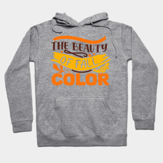 The beauty of fall color Hoodie by DrollDrifter