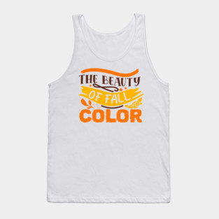 The beauty of fall color Tank Top